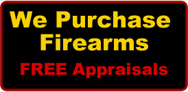 We purchase buy guns firearms Maine Guns Wanted