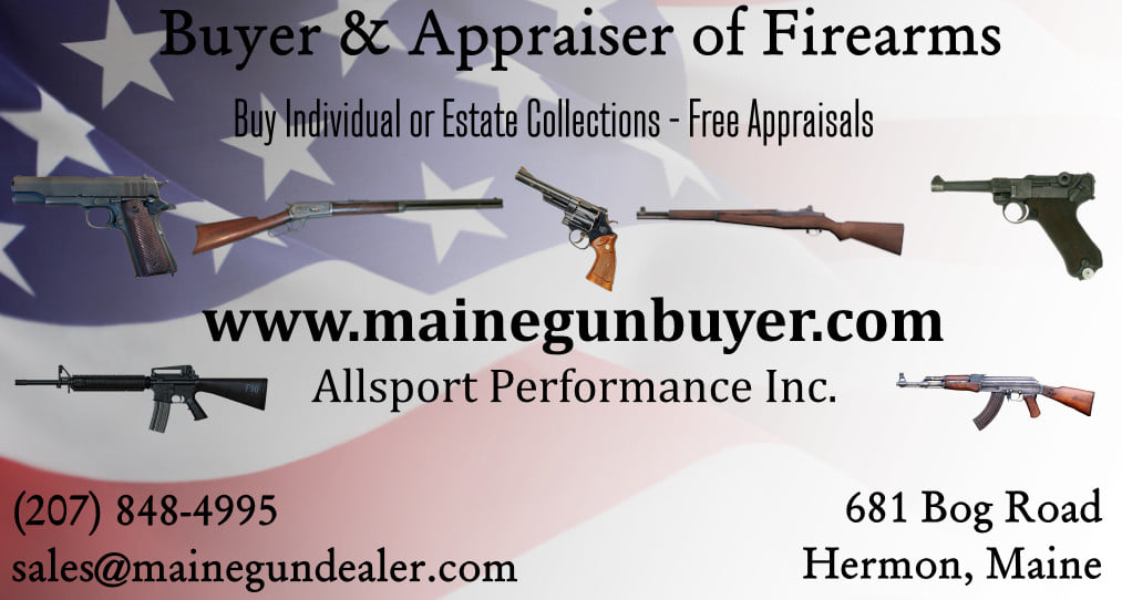Guns wanted Maine. Buy fireams in Maine. Cash for used guns. Antiques, Vintage, and Modern. Militaria Wanted. Free Appraisals