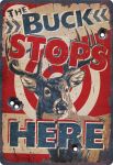 The Buck Stops Here Tin Sign